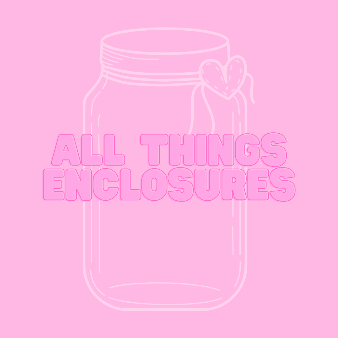 All Things Enclosures